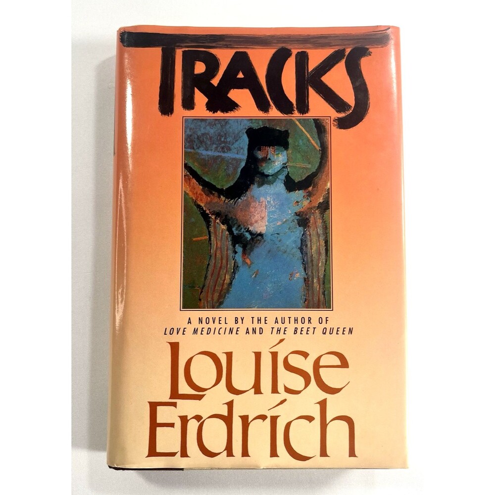 Tracks by Louise Erdrich 1988 Vintage Hardback Book